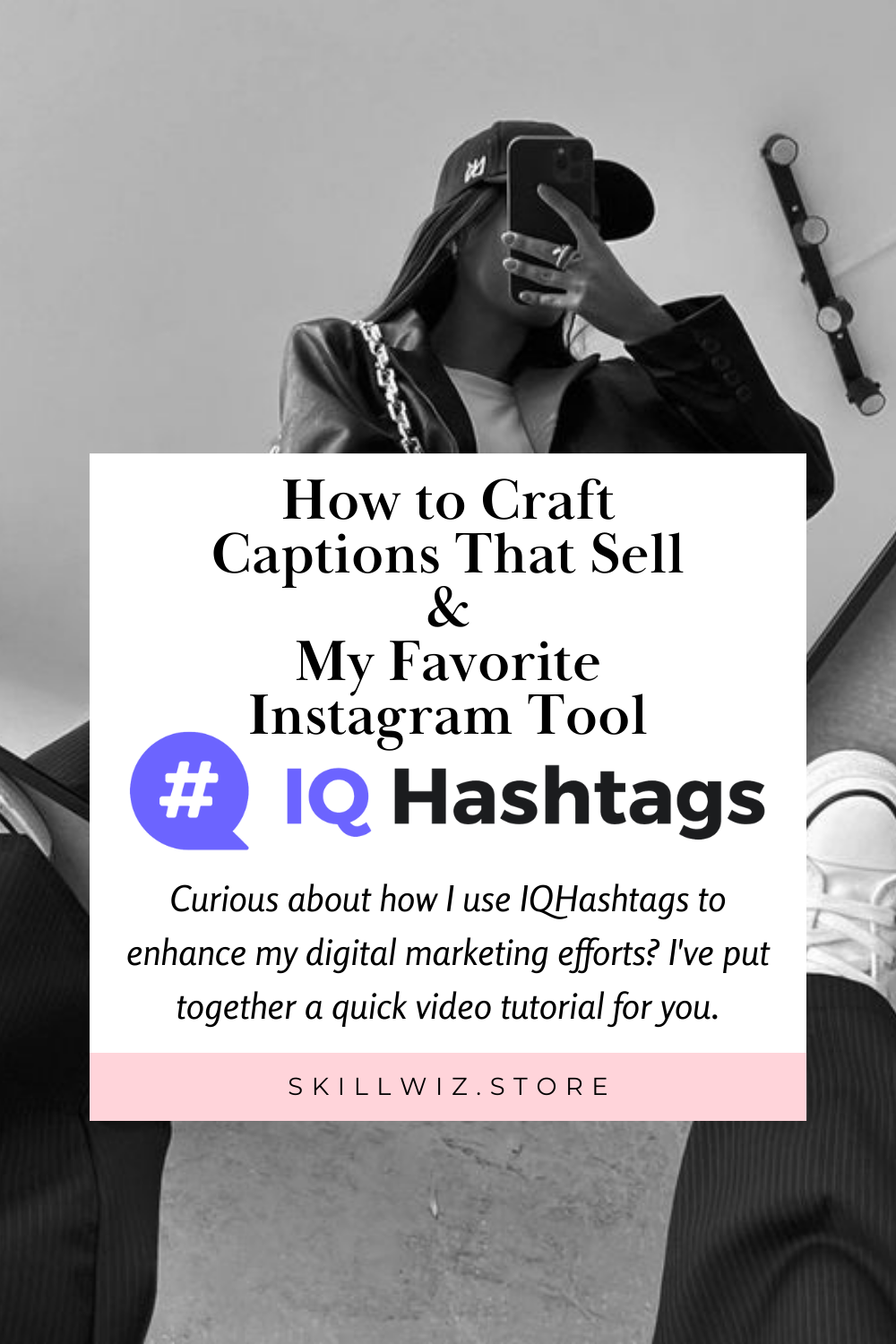 How to Craft Captions That Sell + My Favorite Instagram Tool: IQHashtags!