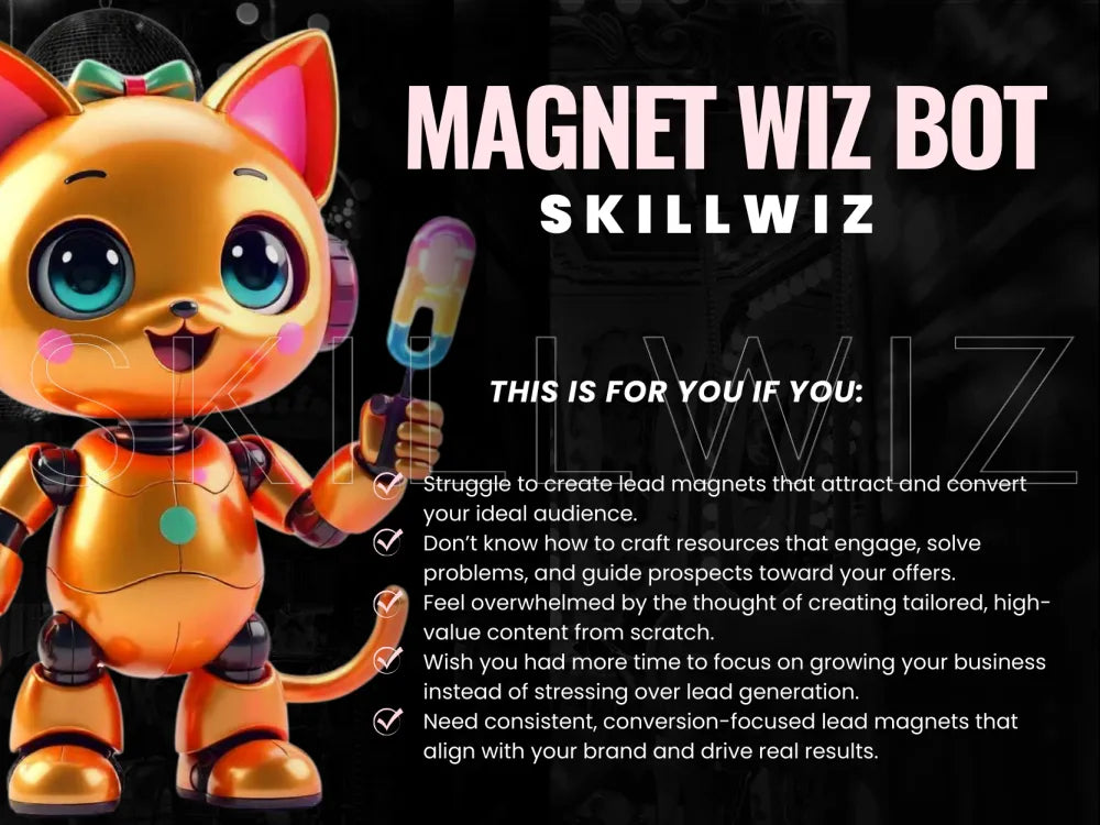 Magnet Wiz – The Ai Bot For High-Converting Lead Magnets/Freebies