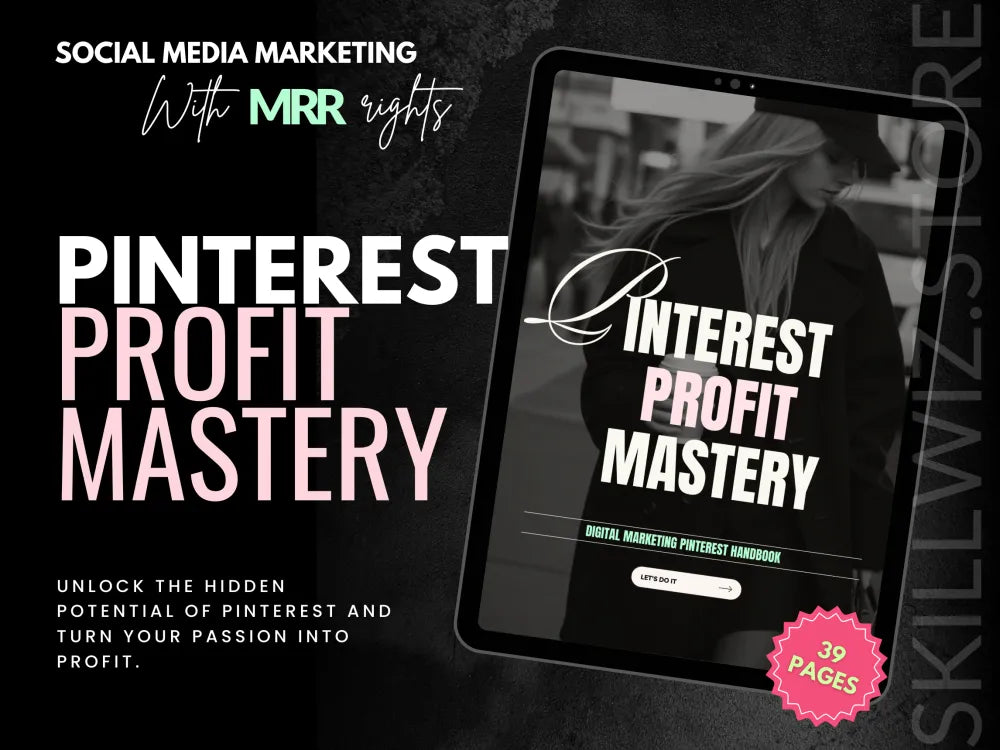 Pinterest Profit Mastery - Guide To Monetizing Your Pins Mrr/Plr