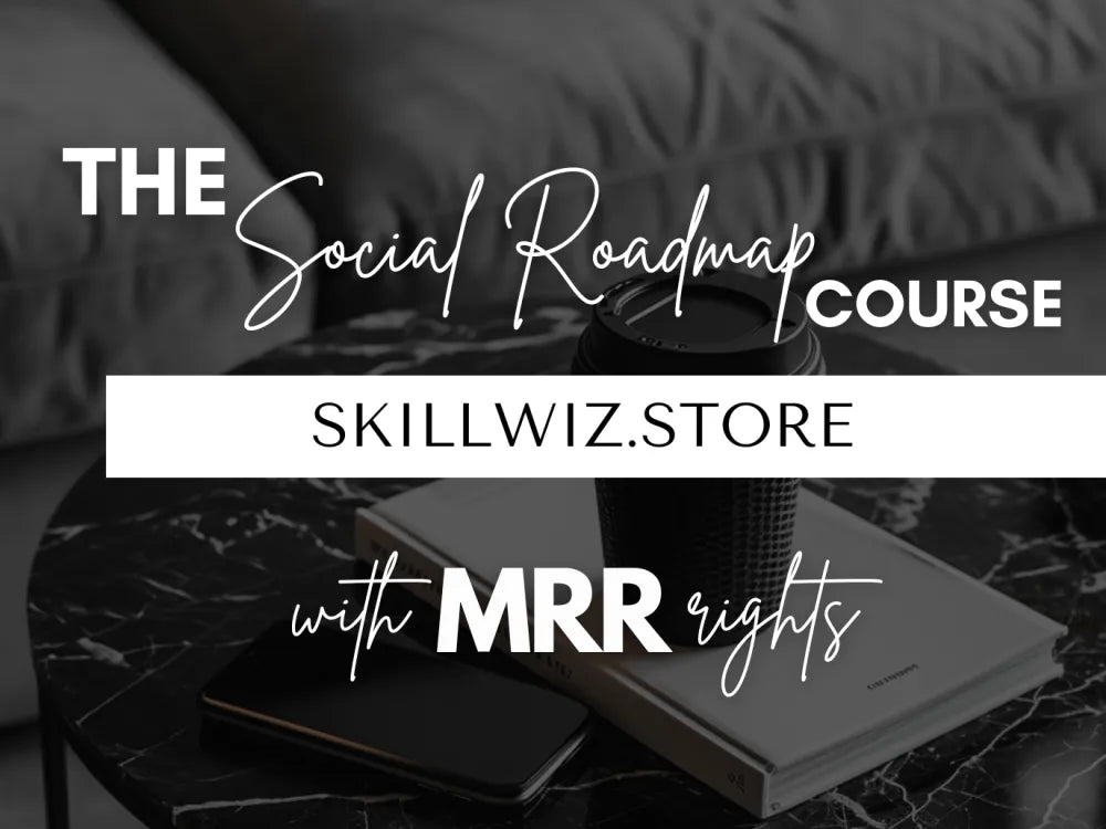 The Social Roadmap Course With Mrr Resell Rights